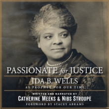 Image for Passionate for Justice : Ida B. Wells as Prophet for Our Time
