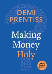 Image for Making Money Holy : A Little Book of Guidance