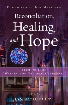 Image for Reconciliation, Healing, and Hope