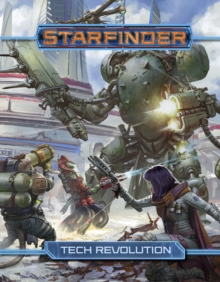 Starfinder RPG: Tech Revolution