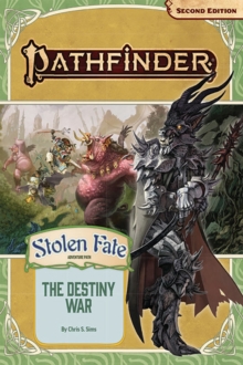 Pathfinder Adventure Path: The Destiny War (Stolen Fate 2 of 3) (P2)