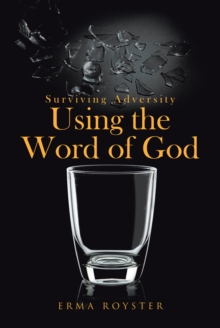 Image for Surviving Adversity Using The Word Of God
