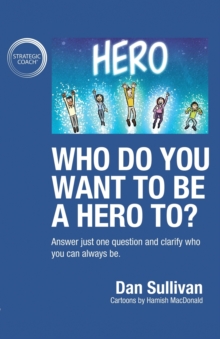 Image for Who do you want to be a hero to?