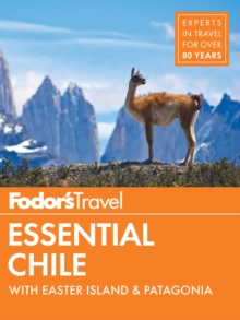 Image for Fodor's essential Chile: with Easter Island & Patagonia.
