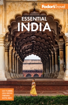 Fodor’s Essential India: with Delhi, Rajasthan, Mumbai & Kerala