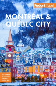 Fodor’s Montreal & Quebec City