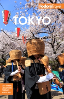 Fodor’s Tokyo: with Side Trips to Mt. Fuji, Hakone, and Nikko