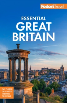 Fodor’s Essential Great Britain: with the Best of England, Scotland & Wales