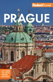 Fodor’s Prague: with the Best of the Czech Republic