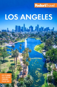 Fodor’s Los Angeles: with Disneyland & Orange County