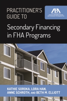 Image for Practitioner's Guide to Secondary Financing in FHA Programs