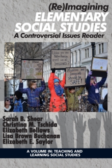 Image for (Re)imagining elementary social studies: a controversial issues reader