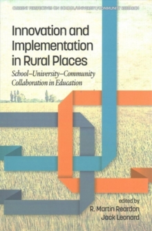 Image for Innovation and Implementation in Rural Places : School-University-Community Collaboration in Education