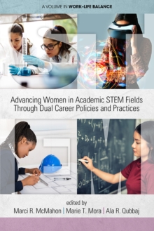 Image for Advancing women in academic STEM fields through dual career policies and practices
