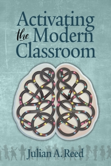 Image for Activating the modern classroom