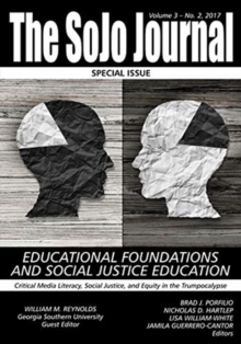 Image for The SoJo Journal Volume 3 Number 2, 2017 Educational Foundations and Social Justice Education