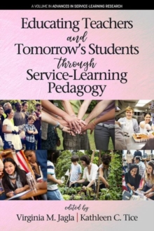 Image for Educating Teachers and Tomorrow’s Students through Service-Learning Pedagogy