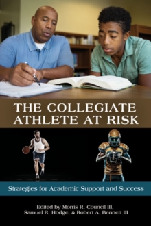 Image for The collegiate athlete at risk: strategies for academic support and success