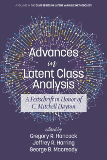 Image for Advances in latent class analysis: a festschrift in honor of C. Mitchell Dayton