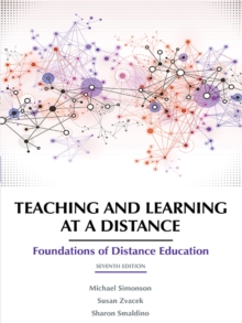 Image for Teaching and learning at a distance: foundations of distance education