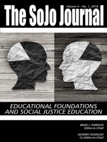 Image for The SoJo Journal - Volume 4: Number 1 2018 Educational Foundations and Social Justice Education