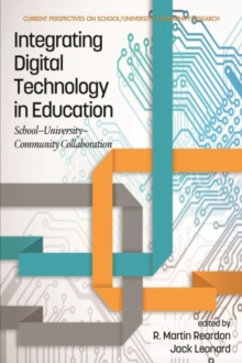Image for Integrating Digital Technology in Education : School-University-Community Collaboration