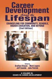 Image for Career Development Across the Lifespan: Counseling for Community, Schools, Higher Education, and Beyond