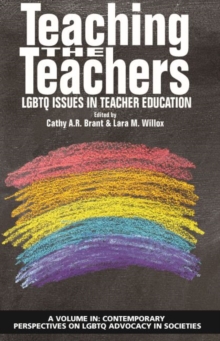 Teaching the Teachers: LGBTQ Issues in Teacher Education