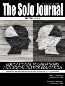 Image for The SoJo Journal Volume 4 Number 2 2018 Educational Foundations and Social Justice Education