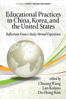 Image for Educational Practices in China, Korea, and the United States: Reflections from a Study Abroad Experience