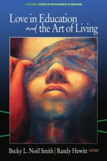 Image for Love in education & the art of living