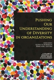 Pushing our Understanding of Diversity in Organizations