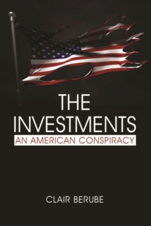 The Investments: An American Conspiracy