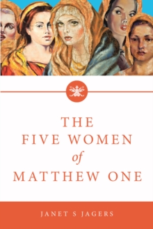Image for Five Women Of Mathew One : A Seven-Week Study Of Women In The Bible