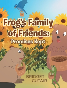 Image for Frog's Family of Friends: Promises Kept