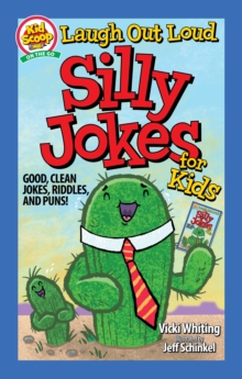 Laugh Out Loud Silly Jokes for Kids: Good, Clean Jokes, Riddles, and Puns!