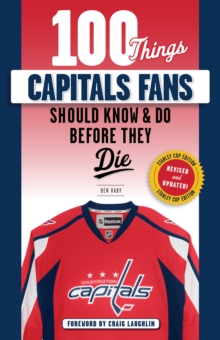 Image for 100 Things Capitals Fans Should Know & Do Before They Die