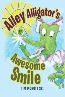Image for Alley Alligator's Awesome Smile