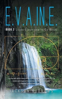 Image for E.V.A.In.E. : Book 2 Lessons Learned from the Old Makers
