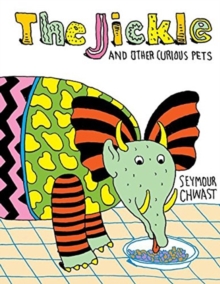 Image for The JICKLE and Other Curious Pets