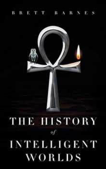 History of Intelligent Worlds