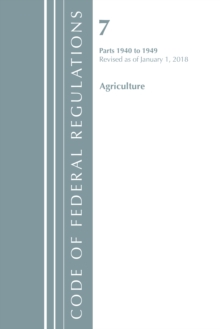 Image for Code of Federal Regulations, Title 07 Agriculture 1940-1949, Revised as of January 1, 2018