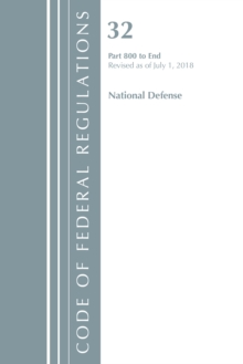 Code of Federal Regulations, Title 32 National Defense 800-End, Revised as of July 1, 2018