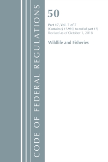 Image for Code of Federal Regulations, Title 50 Wildlife and Fisheries 17.99(i)-End, Revised as of October 1, 2018
