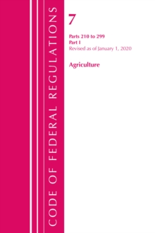 Image for Code of Federal Regulations, Title 07 Agriculture 210-299, Revised as of January 1, 2020