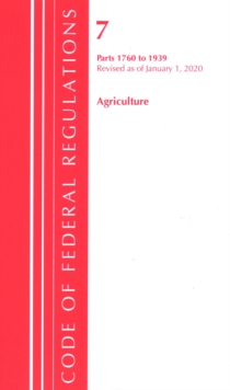 Image for Code of Federal Regulations, Title 07 Agriculture 1760-1939, Revised as of January 1, 2020