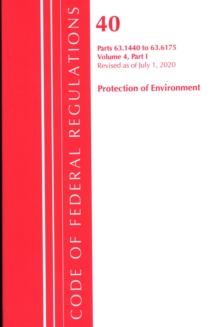Code of Federal Regulations, Title 40 Protection of the Environment 63.1440-63.6175, Revised as of July 1, 2020 Vol 4 of 6