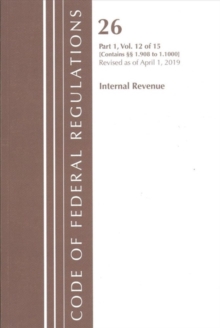 Image for Code of Federal Regulations, Title 26 Internal Revenue 1.908-1.1000, Revised as of April 1, 2019