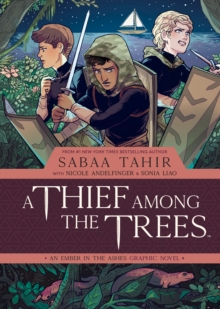 Image for Thief Among the Trees: An Ember in the Ashes Graphic Novel