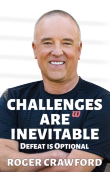 Image for Challenges are Inevitable : Defeat is Optional
